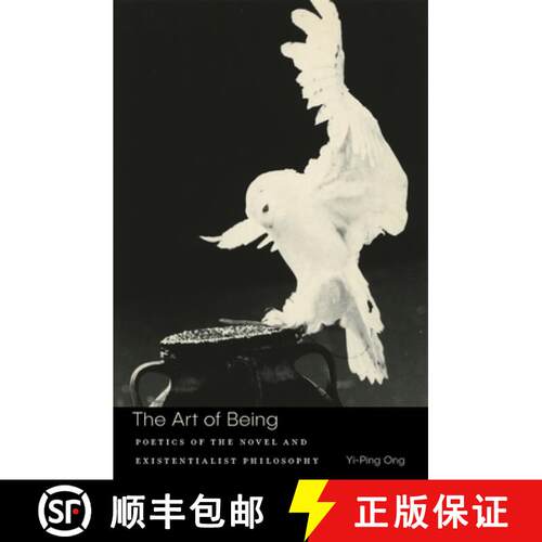 【3-4周达】精装 The Art of Being – Poetics of the Novel and Existentialist Philosophy [9780674983656]