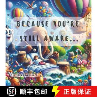 Because You Awake... 4周达 Still 9798990523401