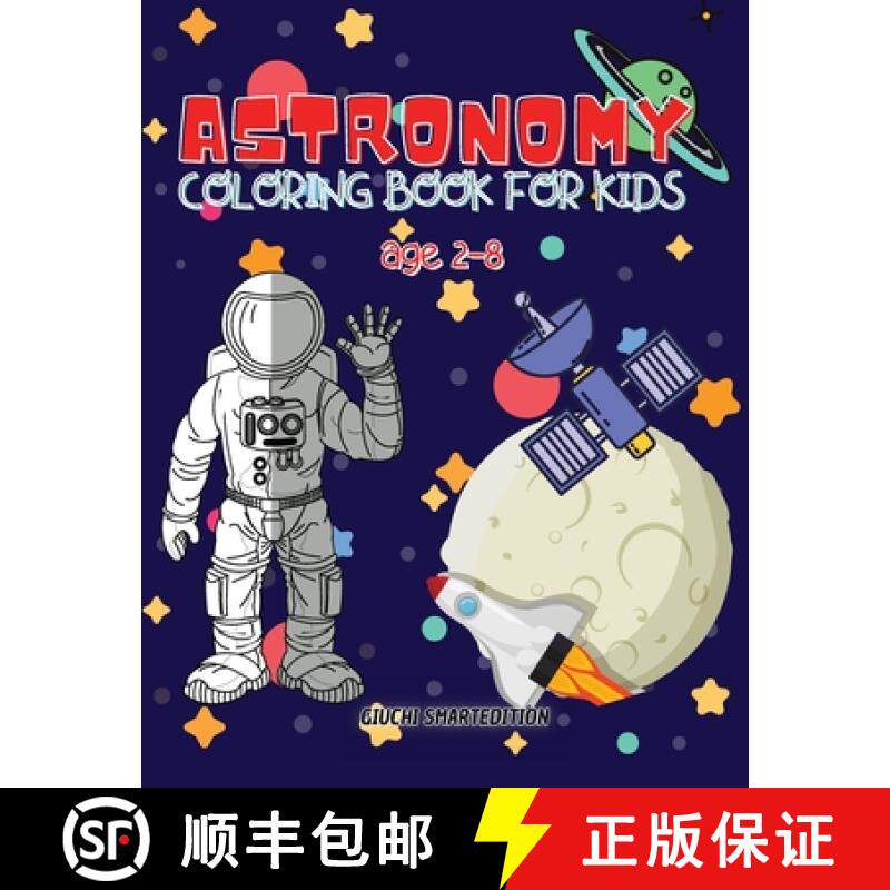 预订 Astronomy coloring book: Astronomy and Space coloring book for kids, Toddlers, Girls and Boys, A... [9781802687552]