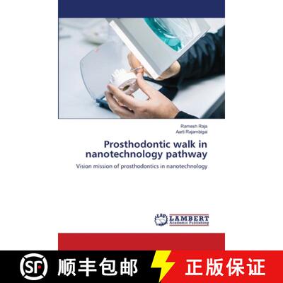 【3-4周达】Prosthodontic walk in nanotechnology pathway [9786207809776]