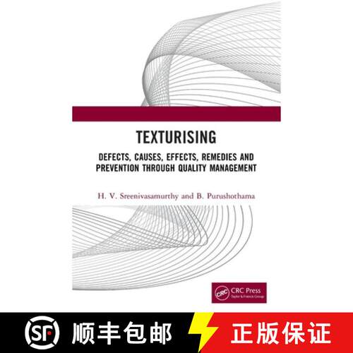 预订 Texturising: Defects, Causes, Effects, Remedies and Prevention Through Quality Management [9781032955018]