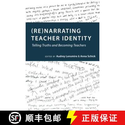 【3-4周达】(Re)narrating Teacher Identity : Telling Truths and Becoming Teachers [9781433134982]