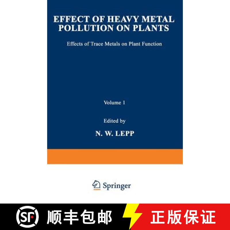 【3-4周达】Effect of Heavy Metal Pollution on Plants: Effects of Trace Metals on Plant Function [9789401173414]
