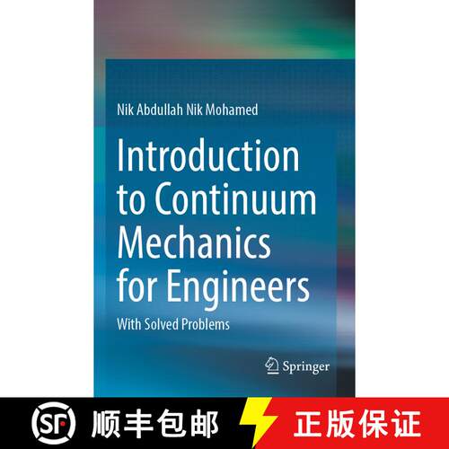 【3-4周达】Introduction to Continuum Mechanics for Engineers: With Solved Problems [9789819908134]
