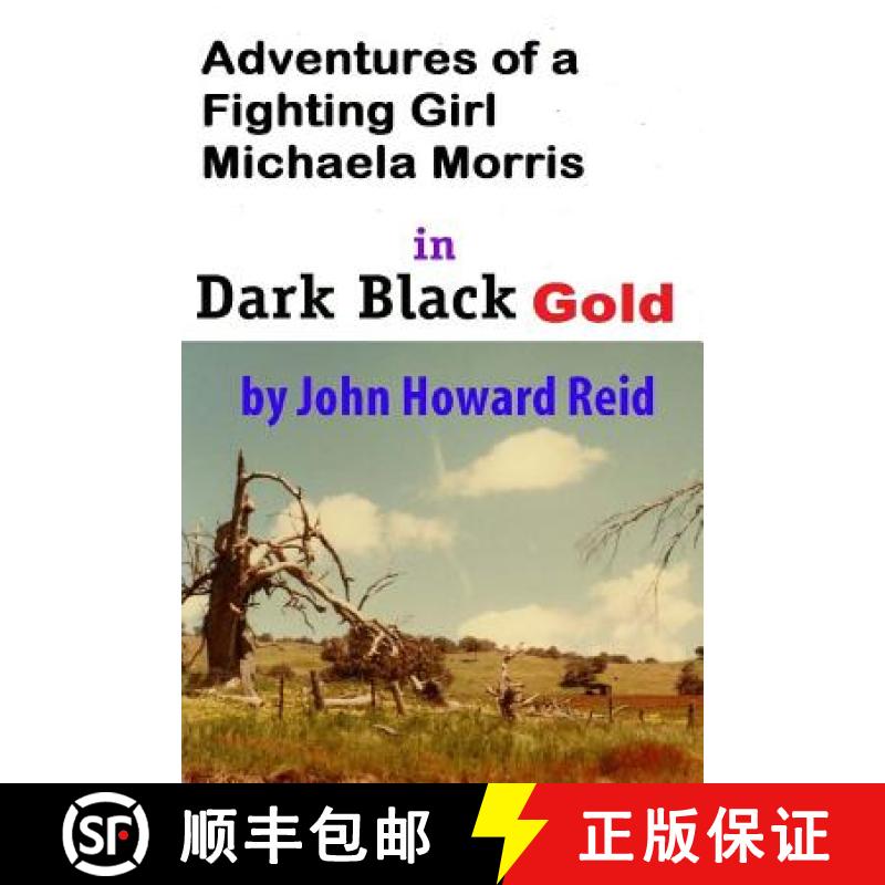 【2-3周达】Adventures of a Fighting Girl Michaela Morris in Dark Black Gold [9781312918108]