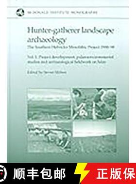 【3-4周达】Hunter-Gatherer Landscape Archaeology: The Southern Hebrides Mesolithic Project 1988-98 [9781902937120]