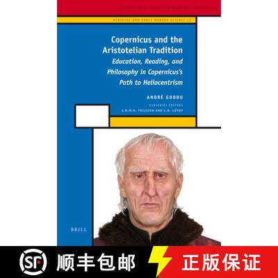 预订 精装 Copernicus and the Aristotelian Tradition: Education, Reading, and Philosophy in Copernicus... [9789004181076]