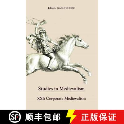【3-4周达】Studies in Medievalism XXI – Corporate Medievalism [9781843843221]