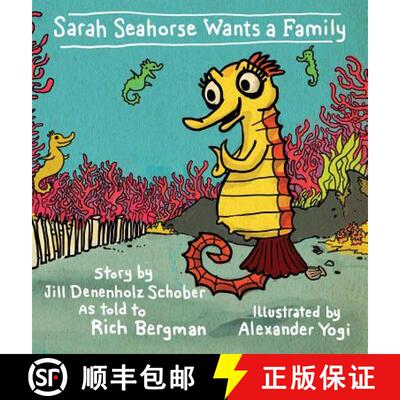 【3-4周达】精装 Sarah Seahorse Wants a Family [9780991416547]