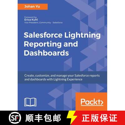 预订 Salesforce Lightning Reporting and Dashboards: Create, customize, and manage your Salesforce rep... [9781788297387]