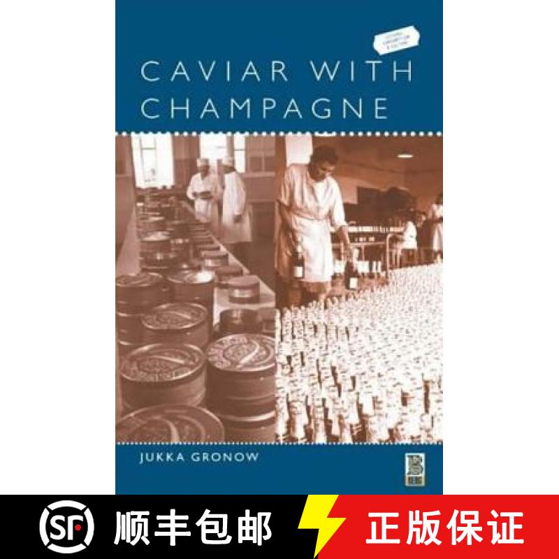 【4周达】Caviar with Champagne: Common Luxury and the Ideals of the Good Life in Stalin's Russia [9781859736388]