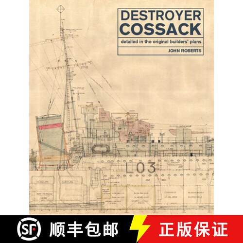 【3-4周达】精装 Destroyer Cossack: Detailed in the Original Builders' Plans [9781526777065]