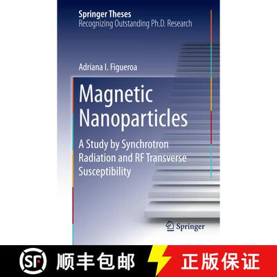 【3-4周达】精装 Magnetic Nanoparticles : A Study by Synchrotron Radiation and RF Transverse Susceptib... [9783319070933]
