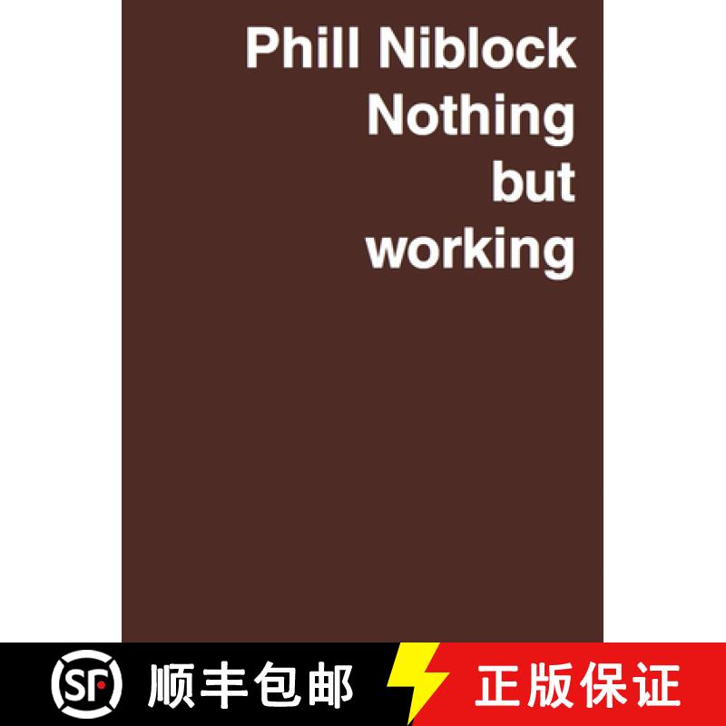【3-4周达】Phill Niblock: Nothing but working - A Retrospective [9783753304175]