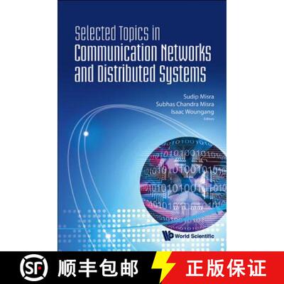 【3-4周达】Selected Topics in Communication Networks and Distributed Systems [9789812839435]