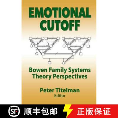 【3-4周达】精装 Emotional Cutoff: Bowen Family Systems Theory Perspectives [9780789014597]