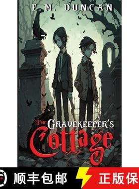 【3-4周达】The Grave Keeper's Cottage [9798218197247]