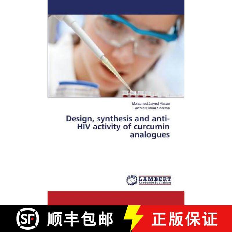 预订 Design, synthesis and anti-HIV activity of curcumin analogues [9783659750014]