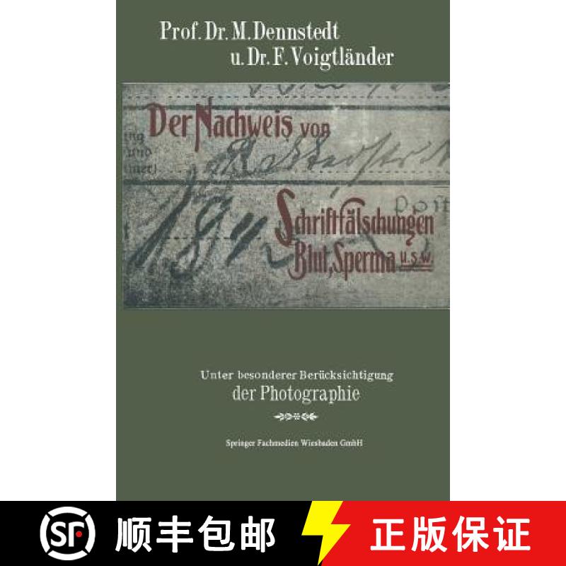 【3-4周达】Der Nachweis Von Schriftfalschungen, Blut, Sperma Usw.: Unter Besonderer Berucksichtigung ... [9783663198451]