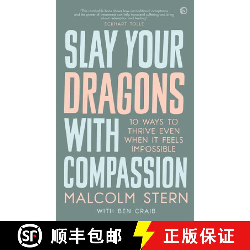 【3-4周达】Slay Your Dragons with Compassion: Ten Ways to Thrive Even When It Feels Impossible [9781786784155]