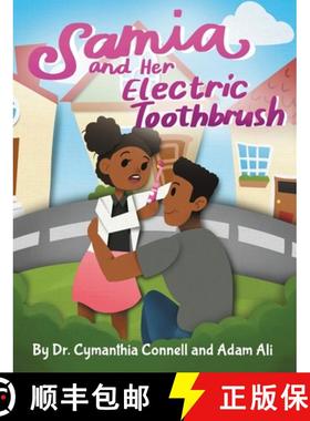【3-4周达】Samia and Her Electric Toothbrush: Make brushing your child's teeth more fun and education... [9781734687217]