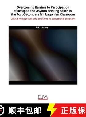 【3-4周达】Overcoming Barriers to Participation of Refugee & Asylum Seeking Youth in the Post- Second... [9781952751202]