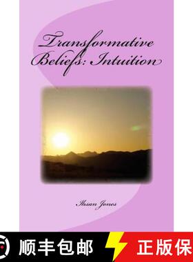 【3-4周达】Transformative Beliefs: Intuition [9780998513164]