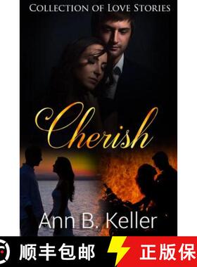 【3-4周达】Cherish: Collection of Love Stories [9781365560279]