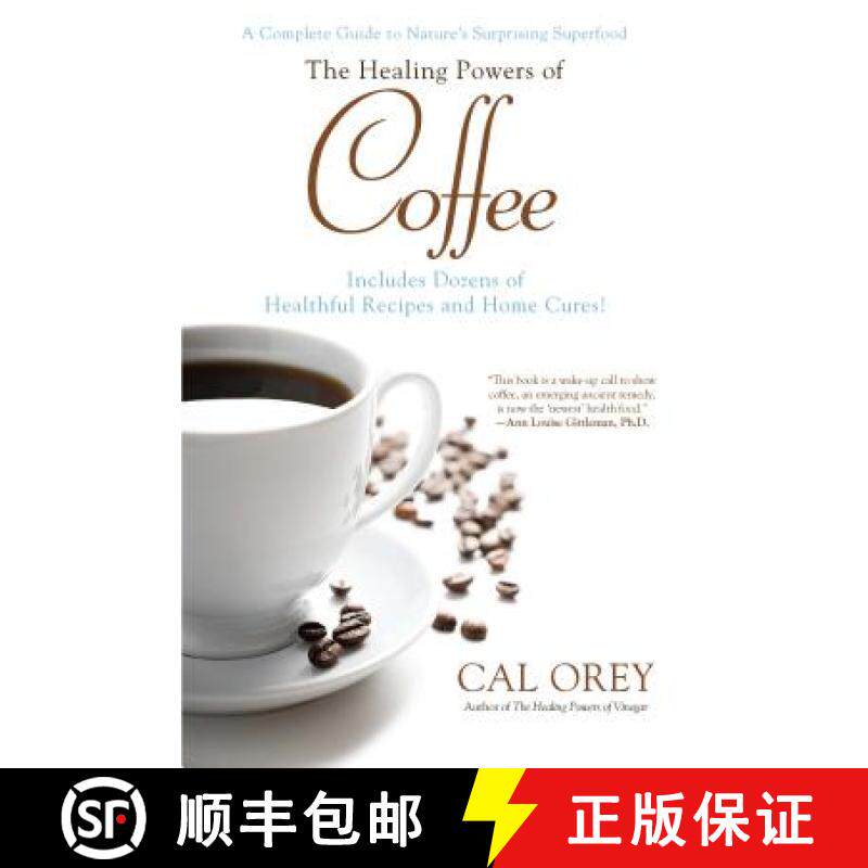 【3-4周达】The Healing Powers of Coffee: A Complete Guide to Nature's Surprising Superfood [9780758273307]