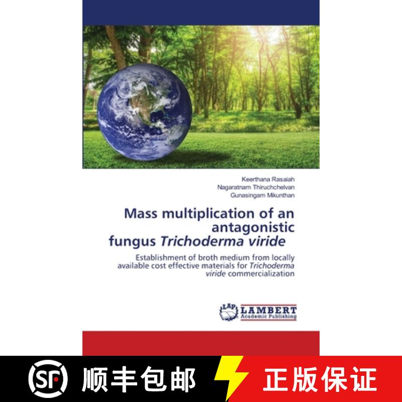 預訂 Mass multiplication of an antagonistic fungus Trichoderma viride [9786202667722]