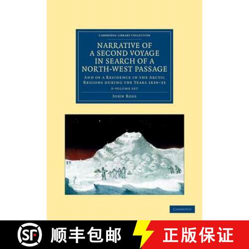 【3-4周达】Narrative of a Second Voyage in Search of a North-West Passage 2 Volume Set: And of a Resi... [9781108050227]