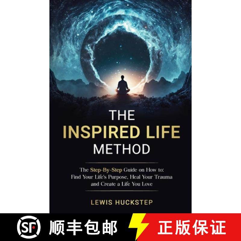 【3-4周达】The Inspired Life Method: The step-by-step guide for How to Find Your Life's Purpose, Heal... [9781763651043]