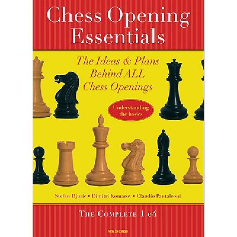 【4周达】Chess Opening Essentials: The Ideas& Plans Behind All Chess Openings, the Complete 1. E4[9789056912031]