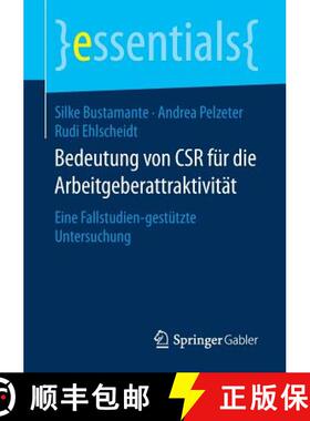 【3-4周达】Bedeutung von CSR für die Arbeitgeberattraktivität : Eine Fallstudien-gestützte Untersu... [9783658202965]