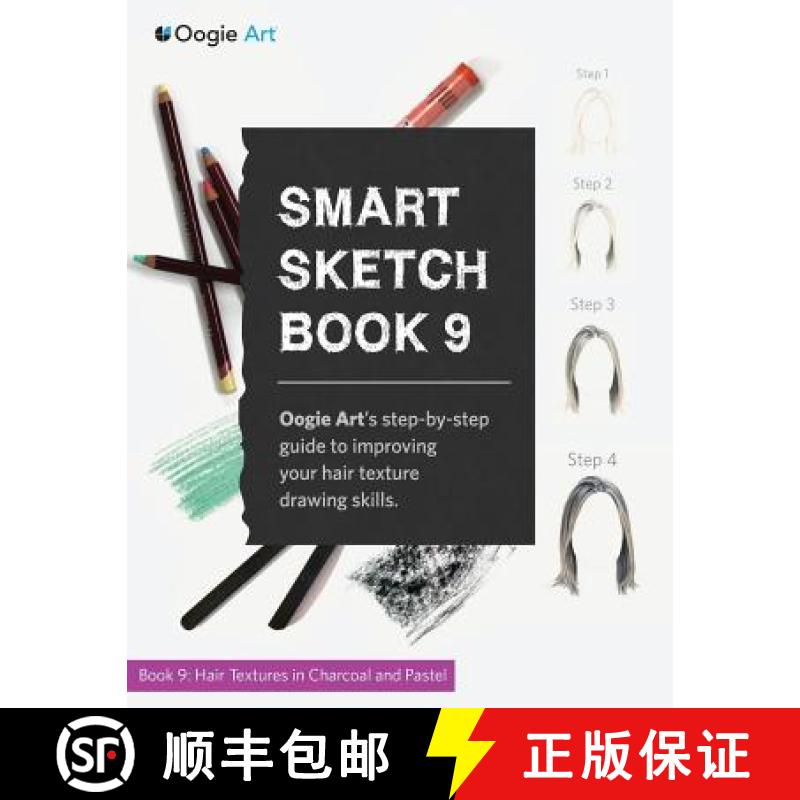 【2-3周达】Smart Sketch Book 9: Oogie Art's step-by-step guide to rendering hair in charcoal and pastel [9780996821605]