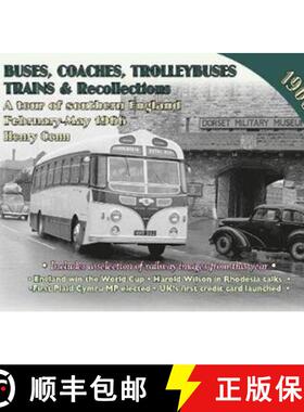 【3-4周达】Buses, Coaches Trolleybuses, Trains & Recollections 1966 [9781857945423]