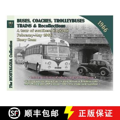 【3-4周达】Buses, Coaches Trolleybuses, Trains & Recollections 1966 [9781857945423]