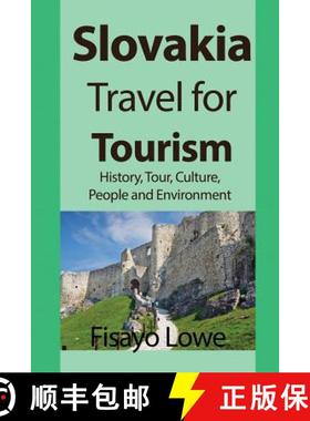 【3-4周达】Slovakia Travel for Tourism: History, Tour, Culture, People and Environment [9781912483570]