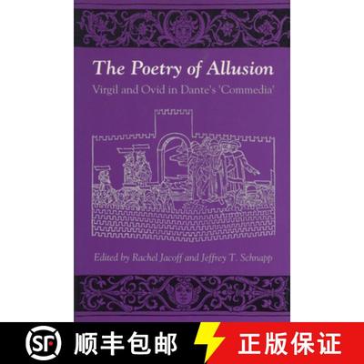 【3-4周达】The Poetry of Allusion: Virgil and Ovid in Dante's 'Commedia' [9780804718608]