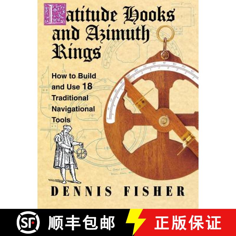 【3-4周达】Latitude Hooks and Azimuth Rings: How to Build and Use 18 Traditional Navigational Tools: ... [9780070211209]