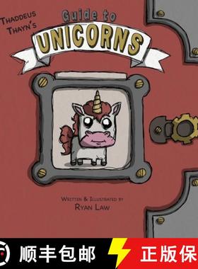 【3-4周达】Thaddeus Thayn's Guide to Unicorns [9781956357189]