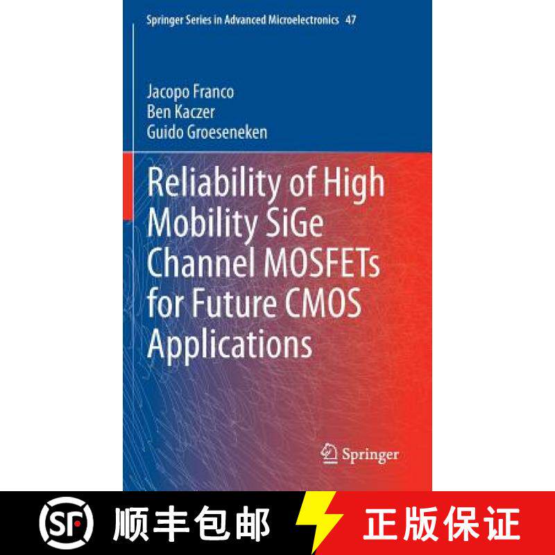 【3-4周达】Reliability of High Mobility Sige Channel Mosfets for Future CMOS Applications [9789400776623]