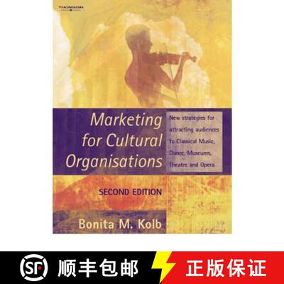 【3-4周达】Marketing for Cultural Organisations: New strategies for attracting audiences to classical... [9781844802135]