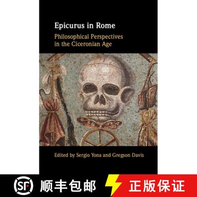 【3-4周达】Epicurus in Rome: Philosophical Perspectives in the Ciceronian Age [9781009281393]