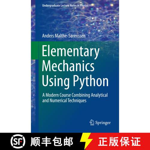 【3-4周达】精装 Elementary Mechanics Using Python : A Modern Course Combining Analytical and Numerica... [9783319195957]