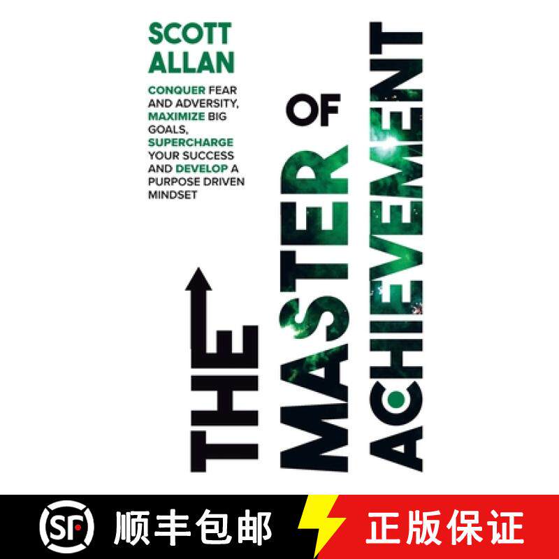 【3-4周达】The Master of Achievement: Conquer Fear and Adversity, Maximize Big Goals, Supercharge You... [9781989599297]