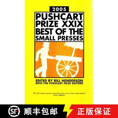 【3-4周达】The Pushcart Prize XXIX – Best of the Small Presses 2005 Edition (2005 Edition) [9781888889406]
