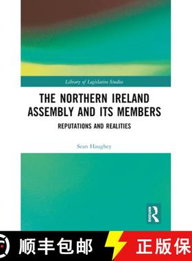 【3-4周达】The Northern Ireland Assembly: Reputations and Realities [9781032562391]