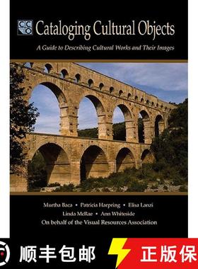 【3-4周达】Cataloging Cultural Objects: A Guide to Describing Cultural Works and Their Images [9780838935644]