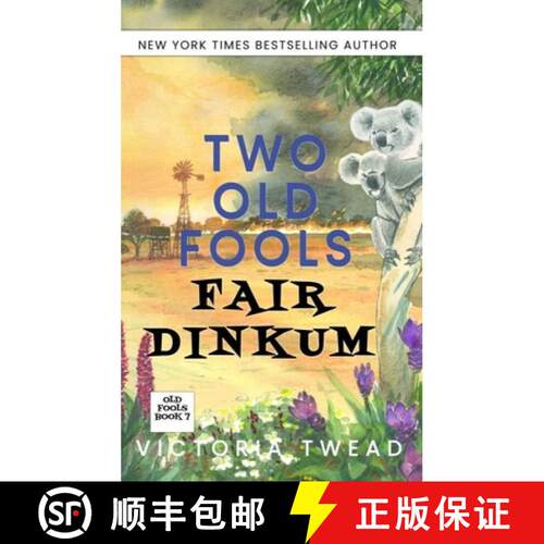 【3-4周达】精装 Two Old Fools Fair Dinkum [9781922476715]